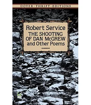 The Shooting of Dan McGrew and Other Poems