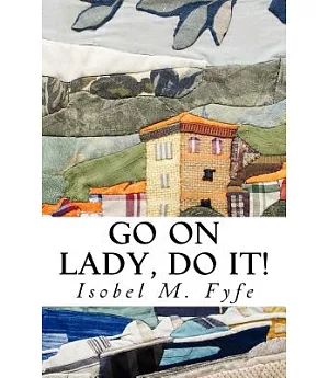 Go on Lady, Do It!