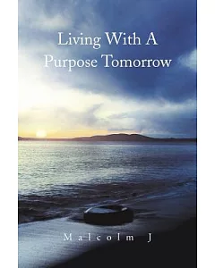 Living With a Purpose Tomorrow