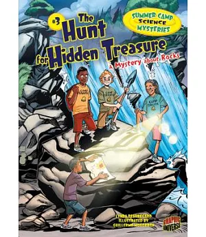 The Hunt for Hidden Treasure: A Mystery About Rocks