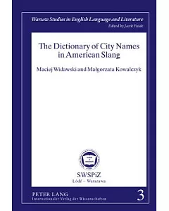 The Dictionary of City Names in American Slang