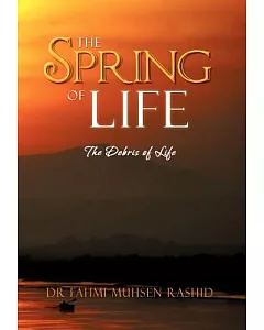 The Spring of Life: The Debris of Life