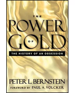 The Power of Gold: The History of an Obsession