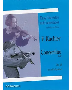 Concertino in D, Op. 12 1st and 3rd Position: Easy Concertos and Concertinos for Violin and Piano