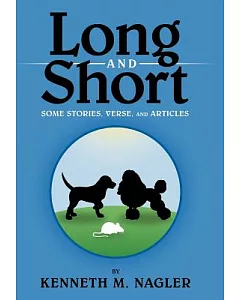 Long and Short: Some Stories, Verse, and Articles