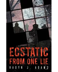Ecstatic from One Lie