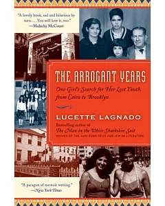 The Arrogant Years: One Girl’s Search for Her Lost Youth, From Cairo to Brooklyn