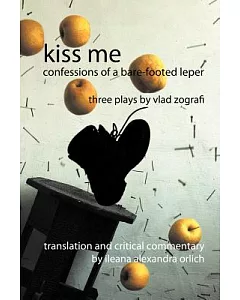 Kiss Me: Confessions of a Bare-footed Leper