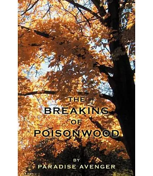 The Breaking of Poisonwood