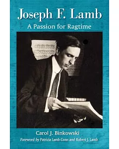 Joseph F. Lamb: A Passion for Ragtime
