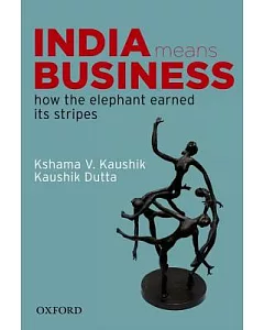 India Means Business: How the Elephant Earned Its Stripes