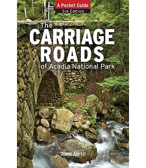 The Carriage Roads of Acadia National Park: A Pocket Guide