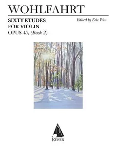 Sixty Etudes for Violin Opus 45 Book 2