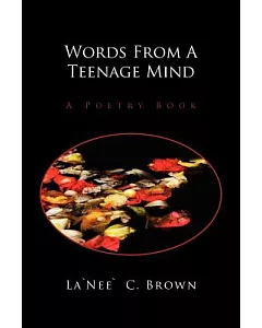 Words from a Teenage Mind: A Poetry Book