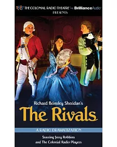 The Rivals: A Radio Dramatization