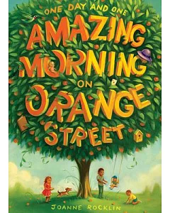 One Day and One Amazing Morning on Orange Street