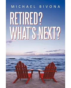 Retired? What’s Next?