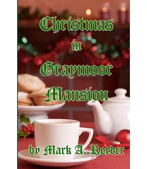 Christmas in Graymoor Mansion