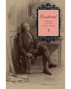 Condorcet: Writings on the United States
