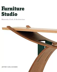 Furniture Studio: Materials, Craft, & Architecture