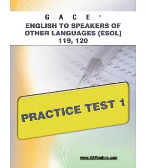 GACE English to Speakers of Other Languages (ESOL) 119, 120 Practice Test 1