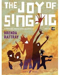 The Joy of Singing: 20 Inspirational Songs for Schools and Communities, Book & 2 Cds