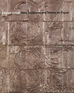 jasper Johns: New Sculpture and Works on Paper
