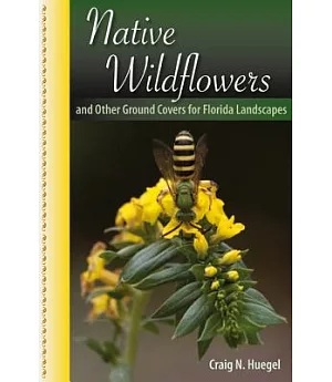 Native Wildflowers and Other Ground Covers for Florida Landscapes