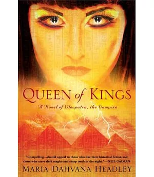 Queen of Kings: A Novel of Cleopatra, the Vampire