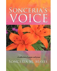 Sonceria’s Voice: A Collection of Poems and Prose