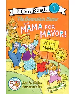 The berenstain Bears and Mama for Mayor!