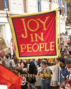 Jeremy deller:: Joy in People