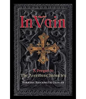 In Vain: A Prequel to the Averillan Chronicles