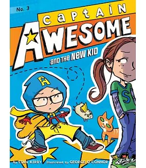 Captain Awesome and the New Kid