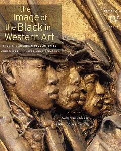 The Image of the Black in Western Art: From the American Revolution to World War I: Slaves and Liberators