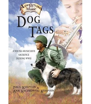 Dog Tags: A Young Musician’s Sacrifice During WWII