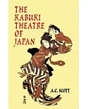 The Kabuki Theatre of Japan