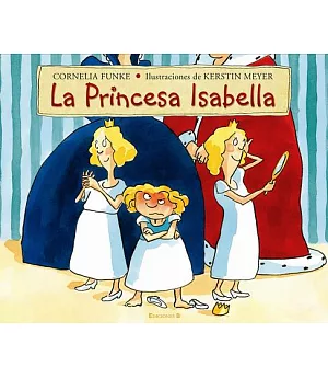 La princesa Isabella / Princess Pigsty