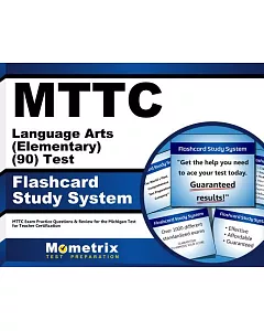 mttc Language Arts (Elementary) (90) Test Flashcard Study System: mttc exam Practice Questions & Review for the Michigan Test fo