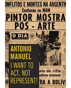 antonio manuel: I Want to Act, Not Represent
