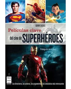 Peliculas clave del cine de superheroes / Key Superhero Movies