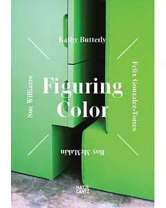 Figuring Color: Kathy Butterly, Felix Gonzalez-Torres, Roy McMakin, Sue Williams