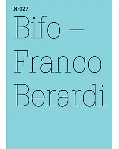 bifo-franco Berardi: Ironic Ethics / Ironische Ethik