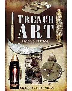 Trench Art: A Brief History & Guide, 1914-1939