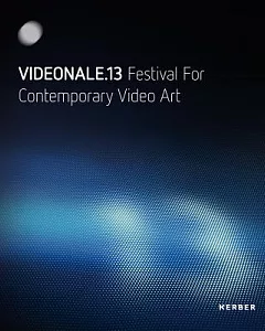 Videonale.13: Festival for Contemporary Video Art