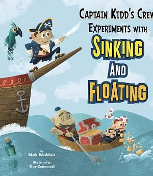 Captain Kidd’s Crew Experiments with Sinking and Floating