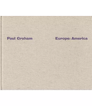 Paul Graham: Europe: America