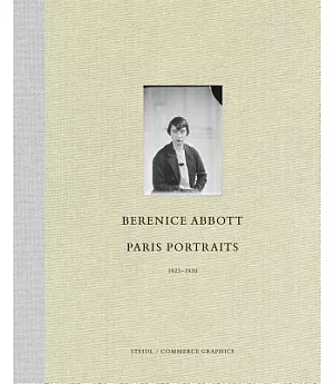 Berenice Abbott: Paris Portraits 1925-1930