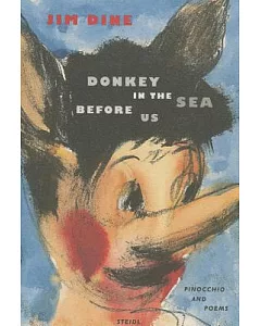 Donkey in the Sea Before Us: Pinocchio and Poems