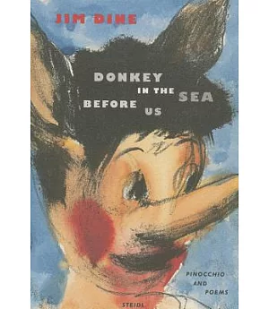 Donkey in the Sea Before Us: Pinocchio and Poems